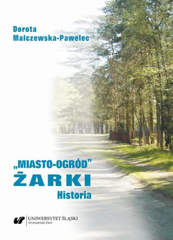 „Miasto-ogród” Żarki. Historia - pdf