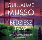 Będziesz tam? - Audiobook mp3