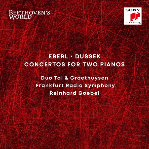 Beethoven s World - Eberl, Dussek: Concertos for 2 Pianos