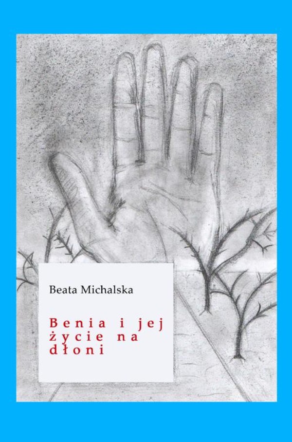 Benia i jej życie na dłoni - epub