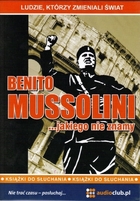 Benito Mussolini... jakiego nie znamy - Audiobook mp3