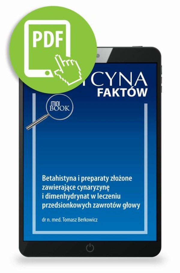 Betahistyna i preparaty złożone zawierające cynaryzynę i dimenhydrynat w leczeniu przedsionkowych zawrotów głowy - pdf