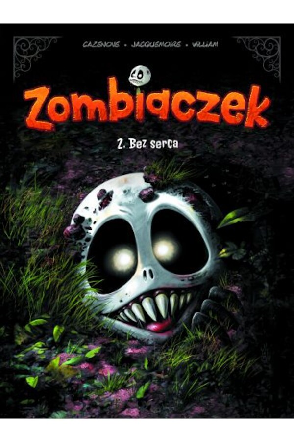 Bez serca. Zombiaczek. Tom 2