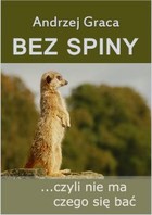 Bez spiny, czyli nie ma czego się bać - mobi, epub, pdf