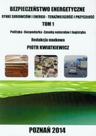 Bezpieczeństwo energetyczne Tom 1 - pdf