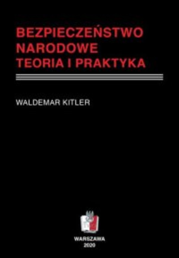 Bezpieczeństwo narodowe. Teoria i praktyka - mobi, epub, pdf 1