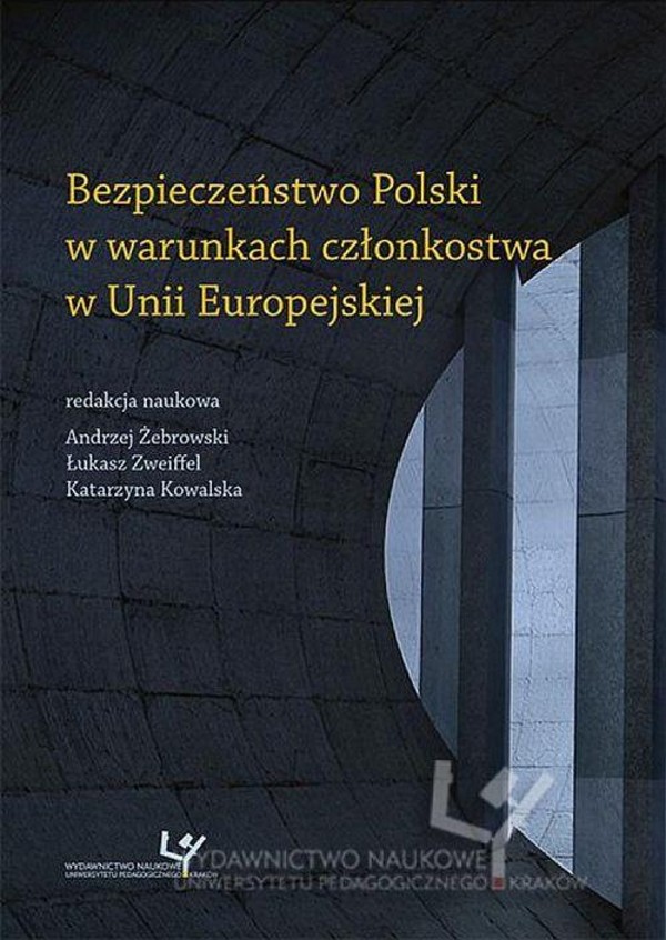 Bezpieczeństwo Polski w warunkach członkostwa w Unii Europejskiej - pdf