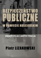 Bezpieczeństwo publiczne w powiecie kościerskim - pdf Deskrypcja i antycypacja