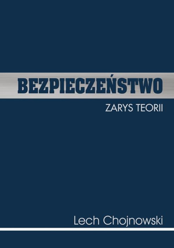 Bezpieczeństwo. Zarys teorii - pdf