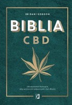 Biblia CBD - mobi, epub Jak stosować konopie, aby wzmocnić odporność i żyć dłużej