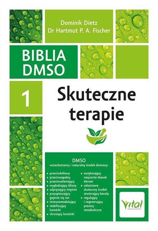 Biblia DMSO Skuteczne terapie Tom 1