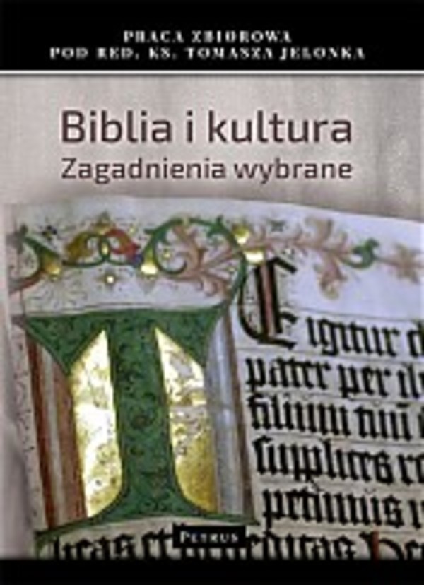 Biblia i kultura Wybrane zagadnienia