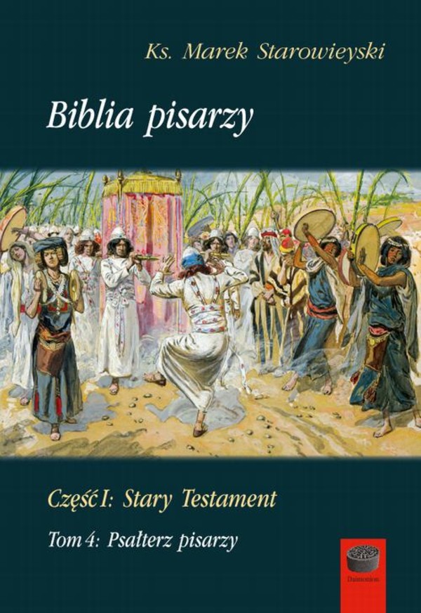 Biblia pisarzy, cz. I: Stary Testament, t. 4: Psałterz pisarzy - pdf