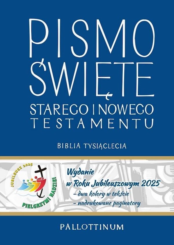 Biblia Tysiąclecia - Pismo Św ST i NT jubil. 2025