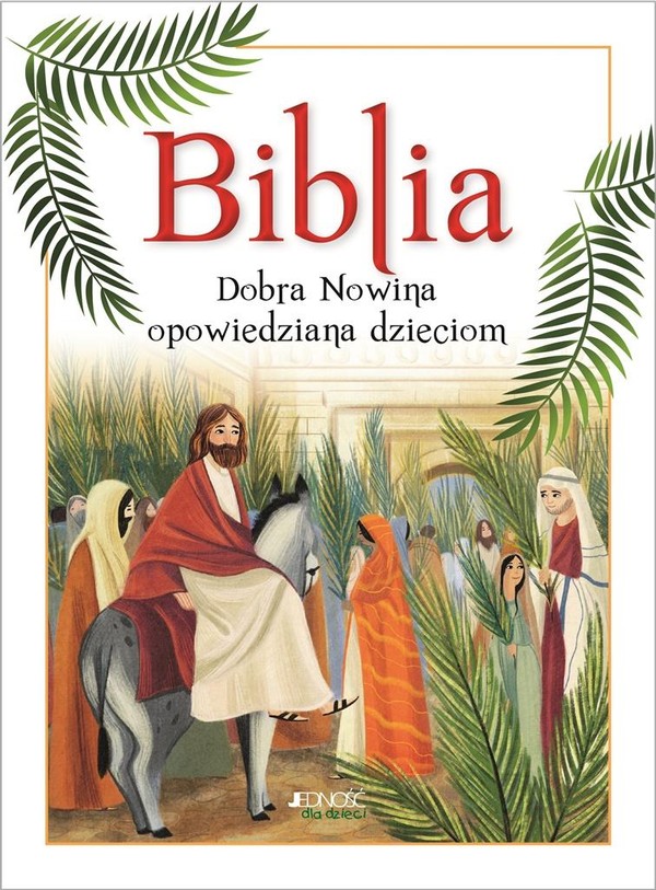 Biblia Dobra Nowina opowiedziana dzieciom