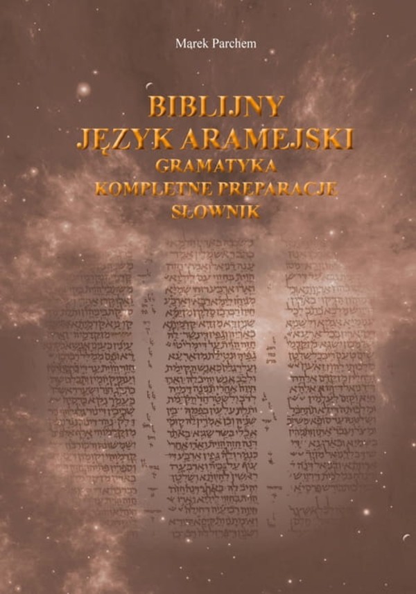 Biblijny język aramejski gramatyka, kompletne preparacje, słownik