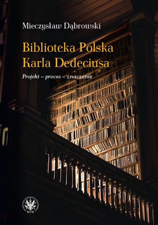 Biblioteka Polska Karla Dedeciusa - mobi, epub, pdf