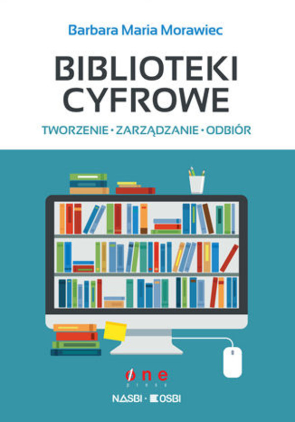 Biblioteki cyfrowe: tworzenie, zarządzanie, odbiór - mobi, epub, pdf