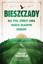 Bieszczady. Dla tych, którzy lubią chodzić własnymi drogami - mobi, epub