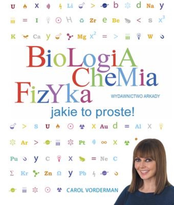 Biologia Chemia Fizyka Jakie to proste!