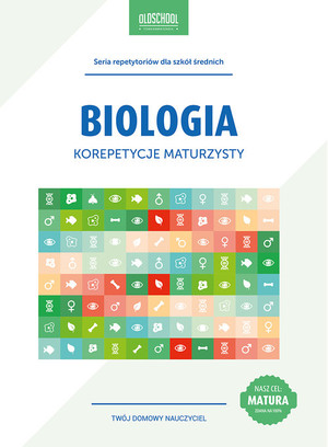 Biologia Korepetycje maturzysty. Oldschool