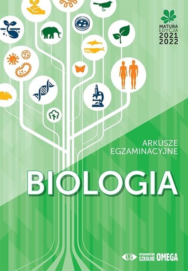 Biologia Matura 2021/22. Arkusze Egzaminacyjne - Omega - Podręczniki ...