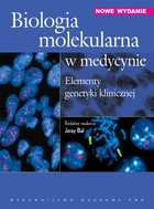 Biologia molekularna w medycynie - pdf Elementy genetyki klinicznej