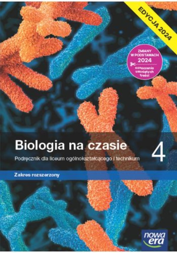 Biologia na czasie 4. Podręcznik dla liceum i technikum. Zakres rozszerzony Edycja 2024
