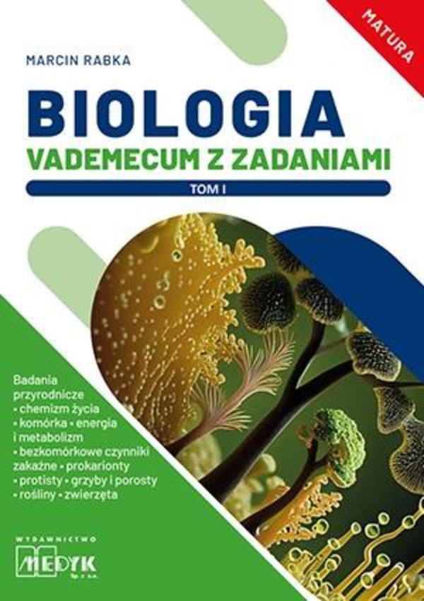 Biologia. Vademecum z zadaniami Tom 1