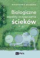 Biologiczne aspekty oczyszczania ścieków - mobi, epub