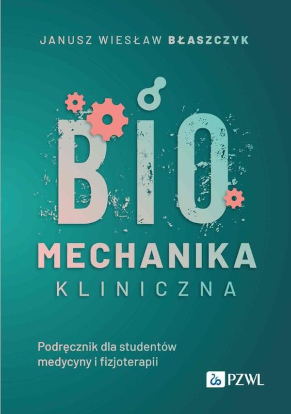 Biomechanika kliniczna - mobi, epub