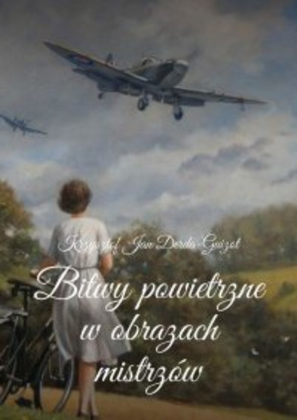 Bitwy powietrzne w obrazach mistrzów - mobi, epub