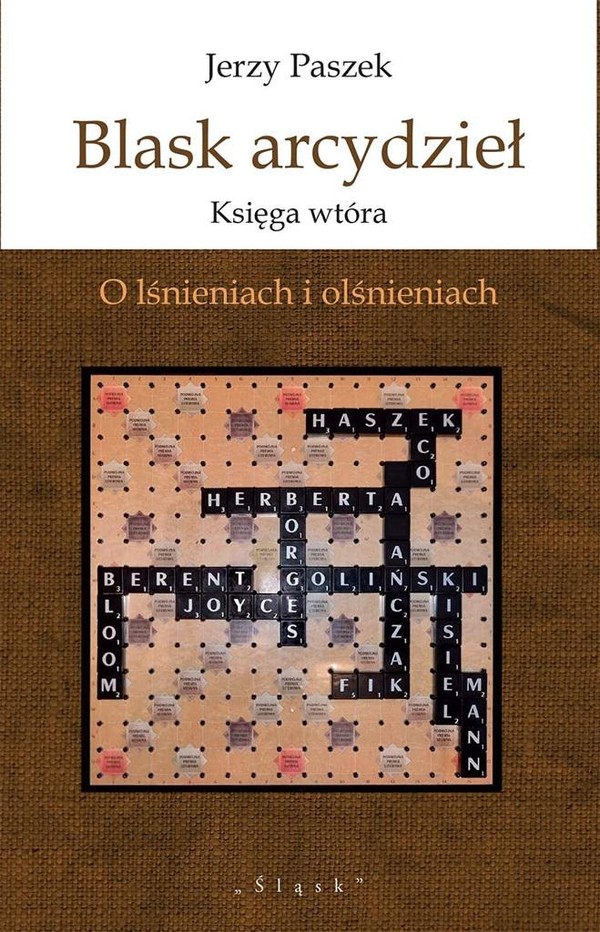 Blask arcydzieł Księga wtóra O lśnieniach i olśnieniach