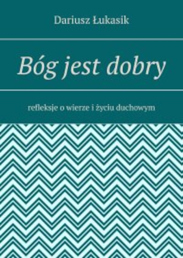 Bóg jest dobry - mobi, epub