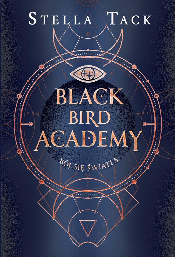 Bój się światła Black Bird Academy Tom 2