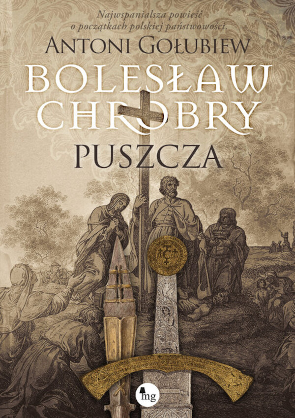 Bolesław Chrobry Puszcza Tom 1