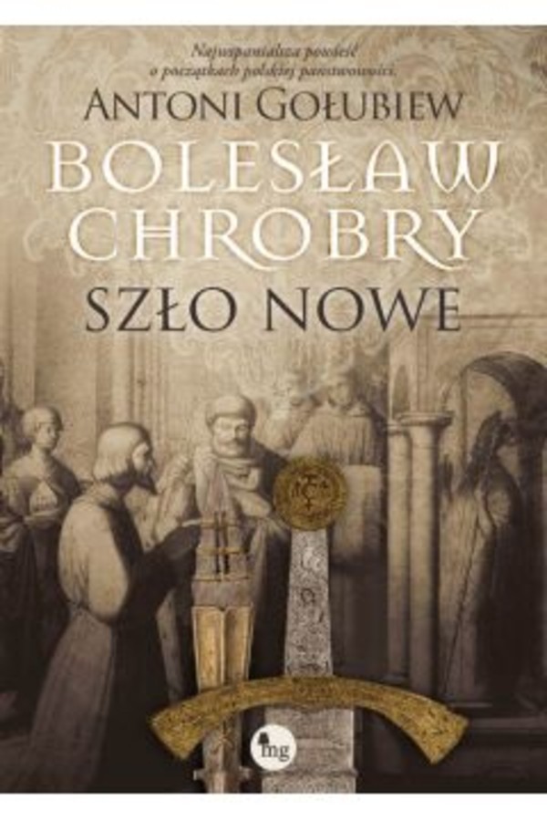 Bolesław Chrobry Szło nowe Tom 2
