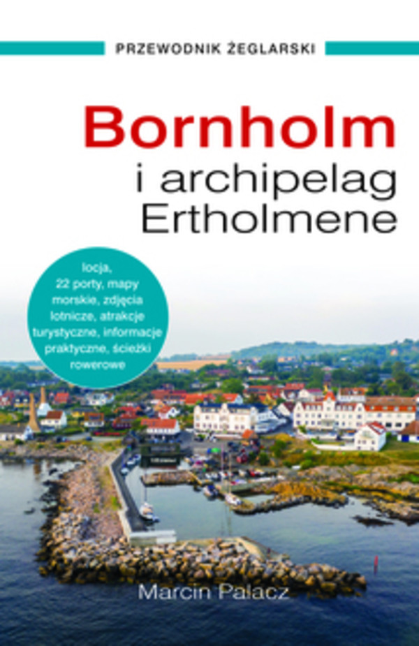 Bornholm i archipelag Ertholmene Przewodnik żeglarski