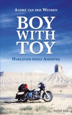 Boy with Toy. Harleyem przez Amerykę - mobi, epub