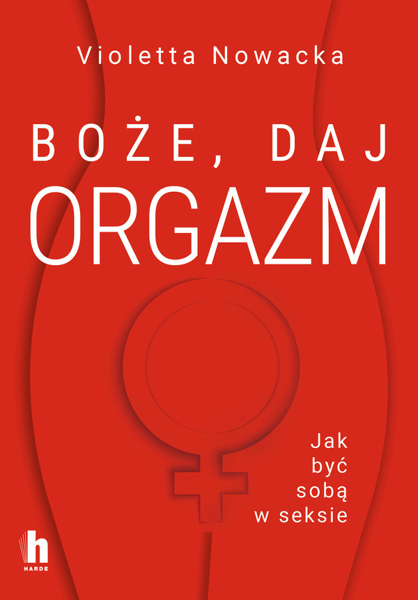 Boże, daj orgazm - mobi, epub