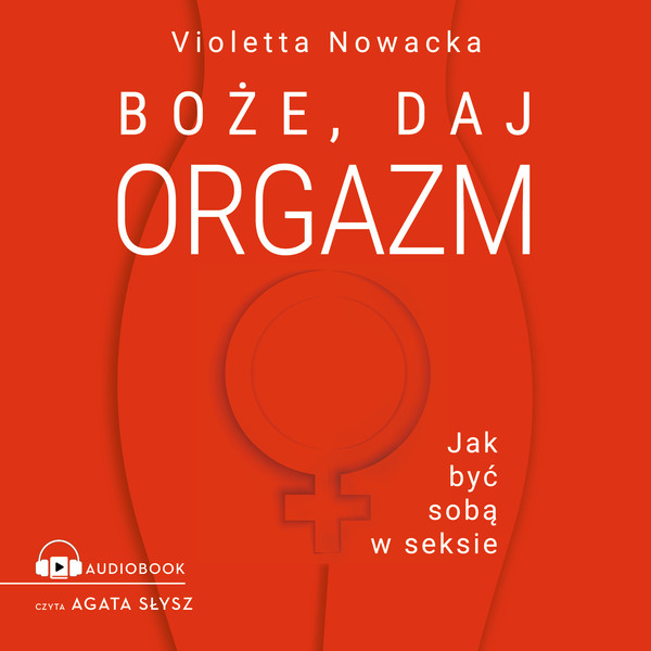 Boże, daj orgazm - Audiobook mp3