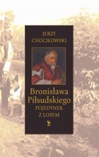 Bronisława Piłsudskiego pojedynek z losem - mobi, epub