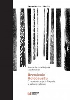 Brzmienie Holocaustu - pdf O reprezentacjach Zagłady w sztuce radiowej