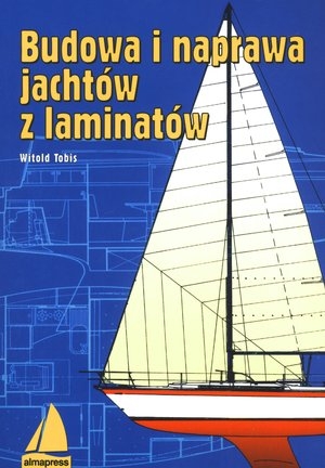 Budowa i naprawa jachtów z laminatów