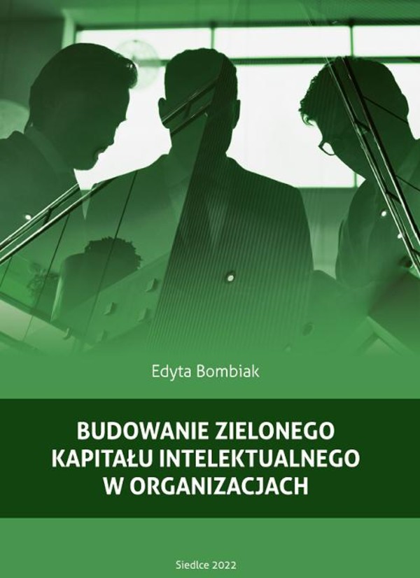 Budowanie zielonego kapitału intelektualnego w organizacjach - pdf