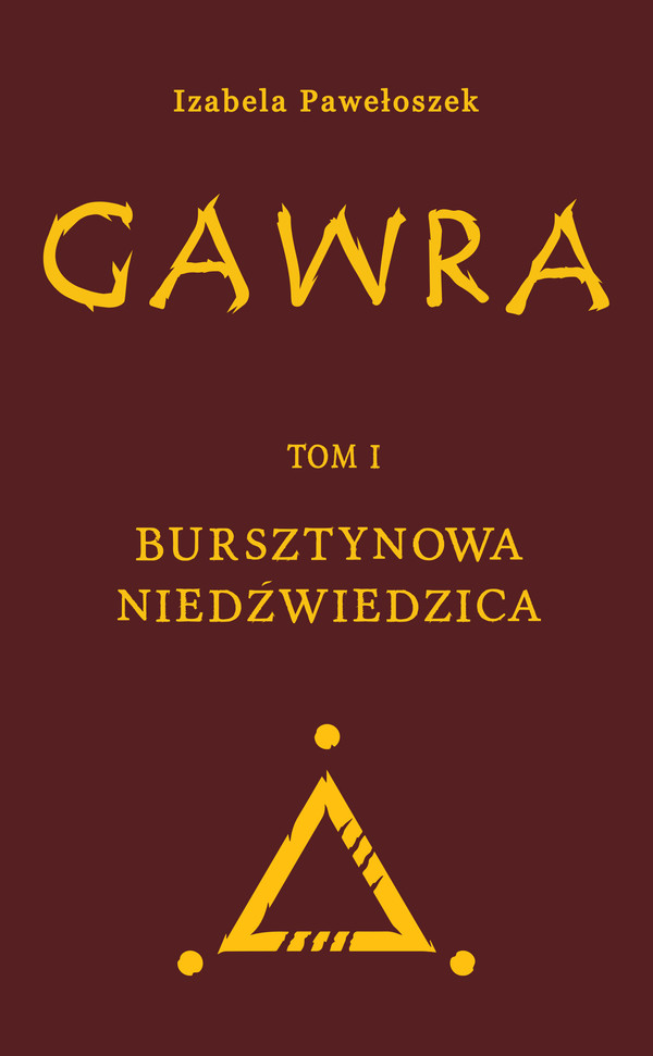 Bursztynowa Niedźwiedzica Gawra Tom 1