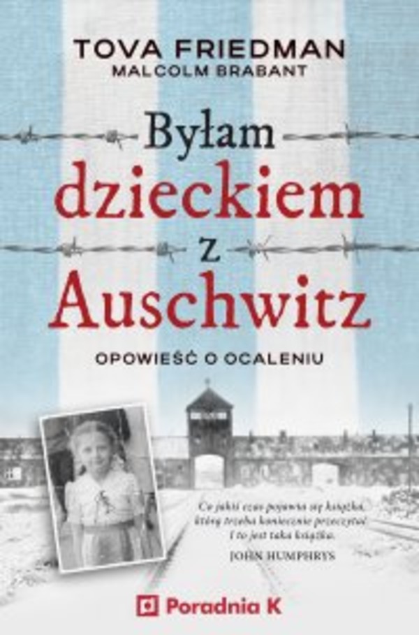 Byłam dzieckiem z Auschwitz. - mobi, epub Opowieść o ocaleniu