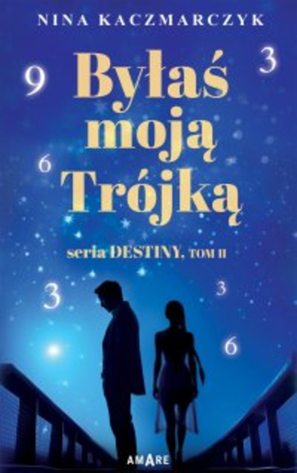 Byłaś Moją Trójką. Seria Destiny. Tom 2 - epub