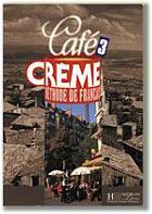 Café CREME 3. Méthode de française Podręcznik