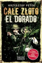 Całe złoto El Dorado - mobi, epub